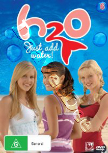 H2O: Just Add Water! Vol. 6 | Fish Out of Water / In Too Deep / Love Potion #9 / Dr. Danger / A Twist in the Tail  | H2O: Just Add Water! - Season One - Volume Six  DVD